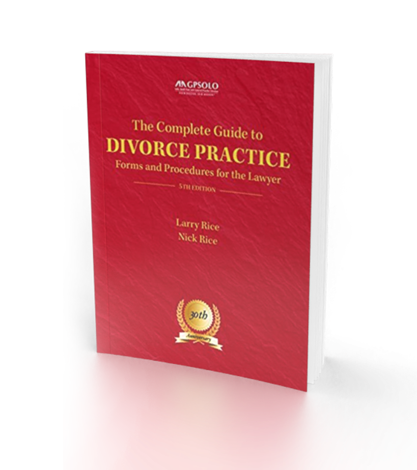 The Complete Guide to Divorce Practice book
